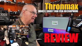 Thronmax Mdrill Ghost RGB USB Microphone Review [upl. by Haran]