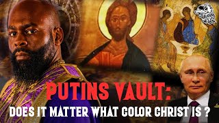 RAVENING WOLVES SHOW Episode 88 Putins Vault Does It Matter What Color Christ Is [upl. by Ravi766]