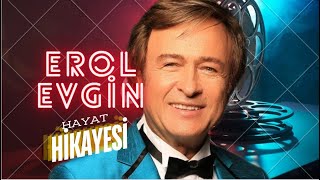 Erol Evgin  Hayatı  İşte Öyle Bir şey [upl. by Okika98]