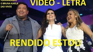 Rendido Estou  Aline Barros Fernandinho e Bruna Karla Ao Vivo e Legendado [upl. by Nikal]