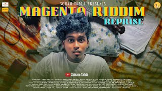 MAGENTA RIDDIM REPRISE  SOHAM TABLA  djsnake [upl. by Cello]