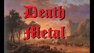 A Bastardized History of Death Metal [upl. by Stevenson920]