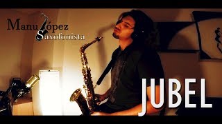 Klingande Jubel  Saxophone cover 2018  Manu López [upl. by Shawna]