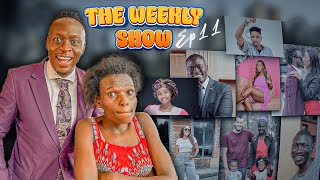 The Weekly Show Ep11 IAN NJOROGE  SAKAJA BAHATIS AMBERRAY amp TREAVOUR  Oga Obinna amp Dem wa Fb [upl. by Nylak]