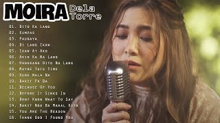 BEST OF MOIRA  Moira Dela Torre Songs Playlist 2024  Nonstop Playlist 2024 opm [upl. by Abbi]