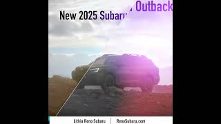 Come Test Drive the Brand New 2025 Subaru Outback Models at Lithia Reno Subaru [upl. by Pate]