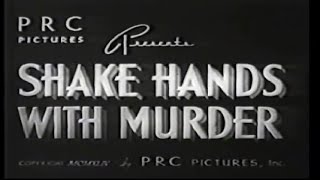 Shake Hands with Murder 1944 [upl. by Calvinna]