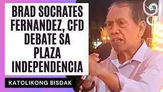 BRAD SOCRATES FERNANDEZ CFD  DEBATE SA PLAZA INDEPENDENCIA [upl. by Ailegna]