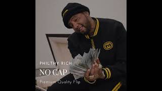 Philthy Rich  No Cap remix [upl. by Garneau]