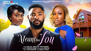 MEANT FOR YOU  SONIA UCHE JOHN EKANEM CHISOM AGOAWUIKE latest Nigerian Movie [upl. by Eiroc702]