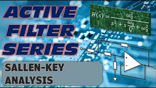 SallenKey Filter Analysis [upl. by Ermin196]