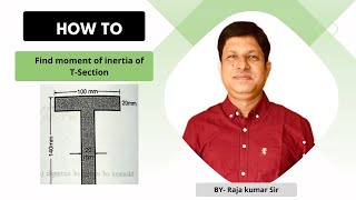 How to find moment of inertia of Tsection II Engineering mechanics II physics [upl. by Itra]