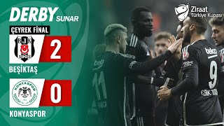 Beşiktaş 20 Konyaspor MAÇ ÖZETİ Ziraat Türkiye Kupası Çeyrek Final   28022024 [upl. by Claudell195]