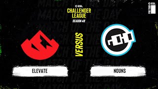 Elevate vs Nouns  ESL Challenger League S48  NA [upl. by Gardy952]