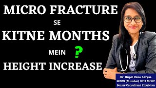 MICRO FRACTURE SE KITNE MONTHS MEIN HEIGHT GROWTH HOGA  KITNA INCHES HOGA  AskDrRupal [upl. by Berkshire]