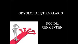 Odyoloji Alıştırmaları 3 [upl. by Asillam]