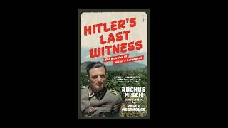 Hitlers Last Witness The Memoirs of Hitlers Bodyguard by Rochus Misch [upl. by Cicily]