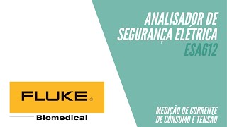 Fluke Biomedical  ESA612  Correção de consumo e Medição de Tensão [upl. by Cocks]