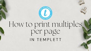 How to print multiple designs per page Templett Tutorial [upl. by Truda238]