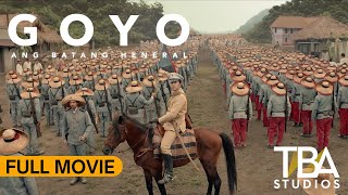 GOYO ANG BATANG HENERAL I FULL MOVIE I Paulo Avelino I Jerrold Tarog I TBA Studios [upl. by Thoer]