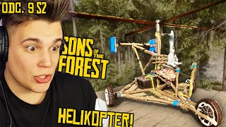 ZBUDOWAŁEM HELIKOPTER  SONS OF THE FOREST 9 SEZON 2 [upl. by Kailey]