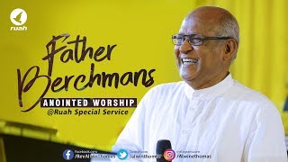 Father Berchmans anointed worship at Ruah special service [upl. by Nellda]