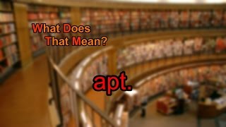 What does apt mean [upl. by Bonns]