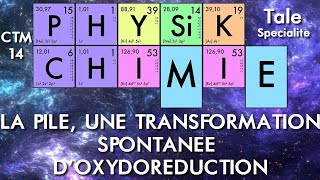 Physiquechimie  Terminale  03 Pile une transformation spontanée doxydoréduction [upl. by Skiba174]