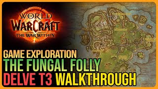 Fungal Folly Delve Walkthrough WoW [upl. by Schild]