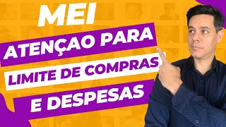 MEI LIMITE DE COMPRAS E DESPESAS  QUAIS SÃO OS VALORES [upl. by Adai400]