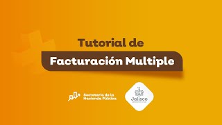 Tutorial de facturación múltiple  Secretaría de Hacienda Pública Jalisco [upl. by Agiaf]