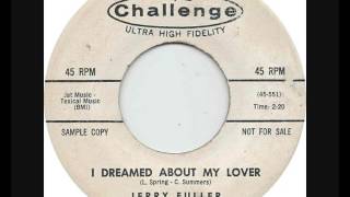 Jerry Fuller  I Dreamed About My Lover [upl. by Ellenaej976]