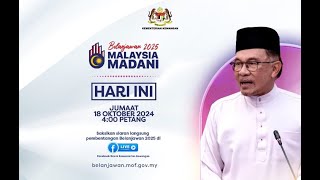 LANGSUNG Siaran penuh Pembentangan Belanjawan2025 Malaysia MADANI [upl. by Adnahsam]