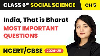 India That is Bharat  Most Important Questions  Class 6 Social Science Chapter 5  CBSE 202425 [upl. by Llamaj]