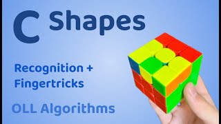 C Shapes V2  3x3 OLL Algorithms  Daniel Chen [upl. by Litnahc]