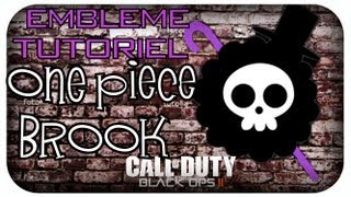 Black Ops 2  Embleme Tutoriel Drapeau One Piece quotBrookquot [upl. by Nitsuga510]