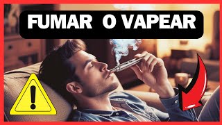 Fumar vs Vapear ¿Cuál es Peor [upl. by Aisena]