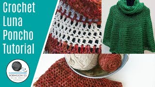 Crochet Luna Poncho tutorial [upl. by Aikcin453]