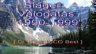 Magyar Retró Sláger Válogatás 1990 1999  Dj Dagi BUCO Best [upl. by Gladine]