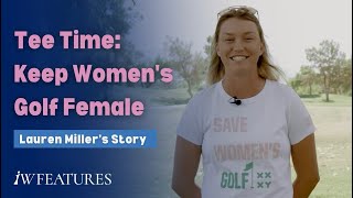 Tee Time Keep Womens Golf Female feat Lauren Miller Ep 1 [upl. by Thorlie953]