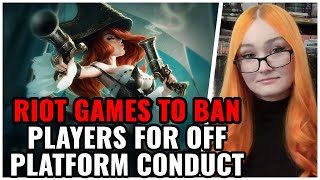 Riot Games To BAN Players For OffPlatform Conduct New TOS Lets Them POLICE Players Outside Of Game [upl. by Ahsertal]