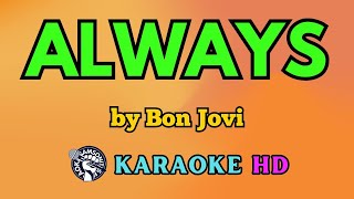 Always KARAOKE by Bon Jovi 4K HD samsonites [upl. by Gypsie]