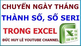 Chuyển ngày tháng năm thành số trong Excel [upl. by Harahs]