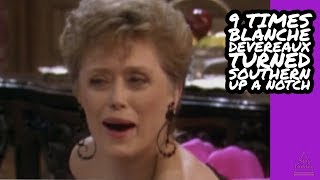 9 Times Blanche Devereaux Turned Southern Up A Notch [upl. by Checani]