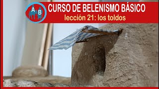 🟢 CURSO DE BELENISMO BÁSICO  Lección 21 Los toldos [upl. by Aelram]