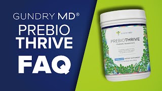 PrebioThrive  FAQ  Gundry MD [upl. by Eydnarb199]