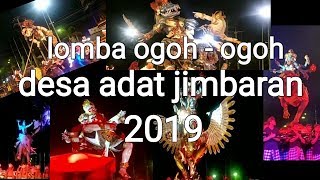 ogohogoh 2019 lomba ogoh2 desa adat jimbaran [upl. by Noseaj]