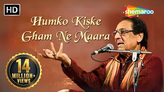 Humko Kiske Gham Ne Maara by Ghulam Ali Khan  Famous Pakistani Ghazal  Pakistani Sad Song [upl. by Wane412]