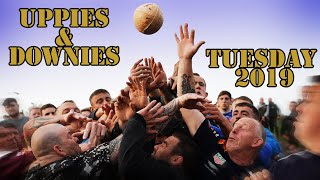 Uppies amp Downies Tuesday 2019 [upl. by Files]