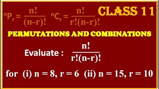 PERMUTATIONS amp COMBINATIONS  Evaluate  n  rnr for i n  8 r  6 ii n  15 r  10 [upl. by Ahsym]